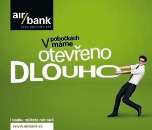 AIR BANK KONEČNĚ ZAHÁJILA KAMPAŇ KAMPAŇ MĚSÍCE: Jeden z nových hráčů na našem bankovním trhu, člen skupiny PPF, si dal s rozjezdem kampaně pořádně na čas. Air Bank zahájila provoz 22.