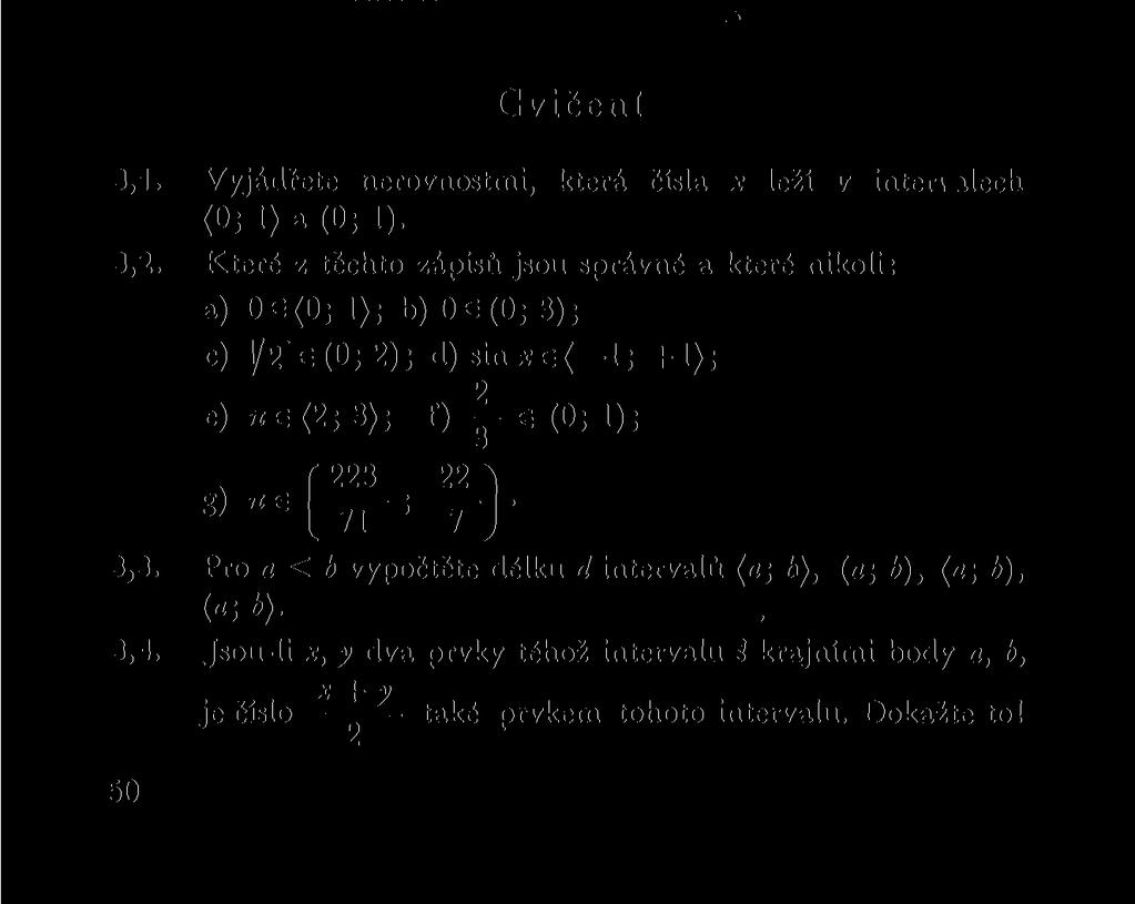 V některých úlohách z lineárního programování, jež poznáme v kapitole 5, užijeme věty 3,2 pro konvexní