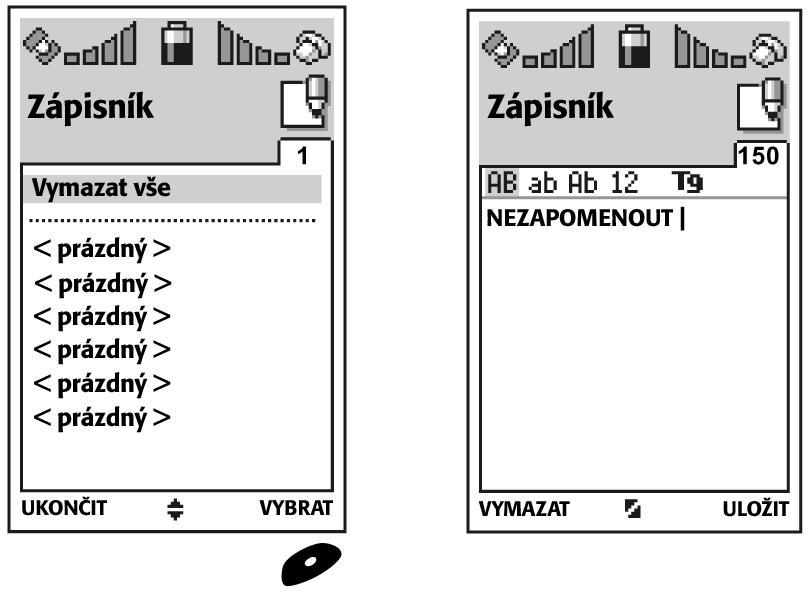 Zápisník Zápisník je urãen pro zapisování a ukládání krátk ch poznámek. Text je moïno zapisovat buì bûïn m zpûsobem nebo pomocí inteligentního vkládání textu T9.