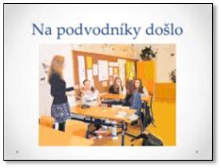 Naše škola tak měla možnost navázat na předchozí aktivity v oblasti multikulturní výchovy, oblasti, které se intenzivně věnuje již dva roky.