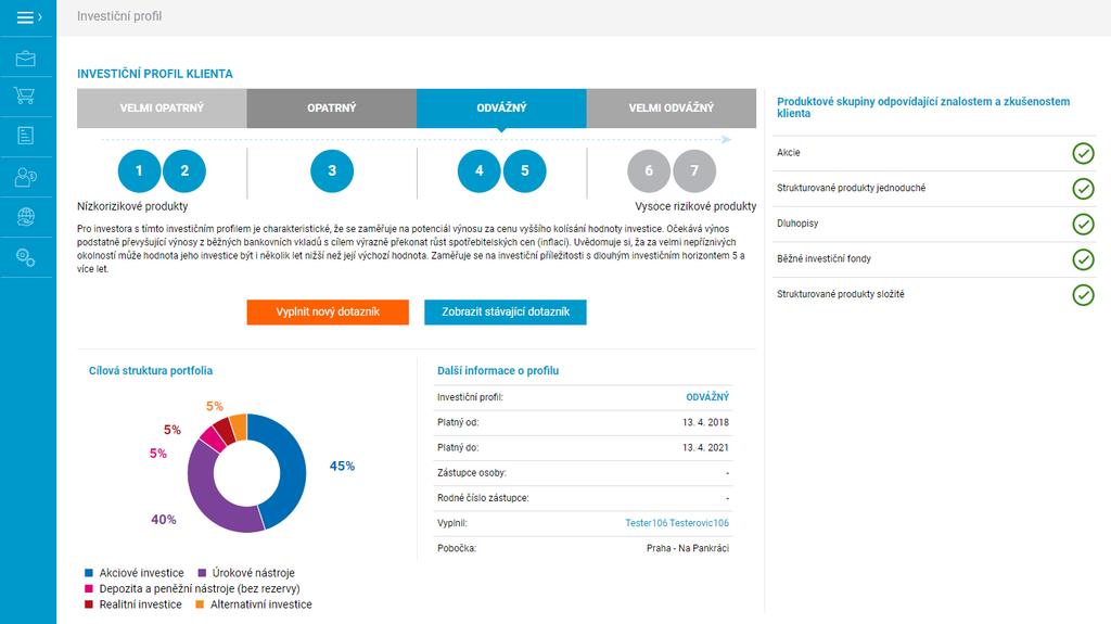 6. Investiční profil Zobrazení investičního profilu a dotazníku V této sekci se zobrazuje Váš investiční profil vyhodnocený na základě vyplněného investičního dotazníku - pokud jste dotazník s