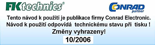 Chybová hlášení na displeji regulátoru Erl Chyba paměti. Vypněte regulátor (odpojte jej od síťového napájení) a znovu jej zapněte.