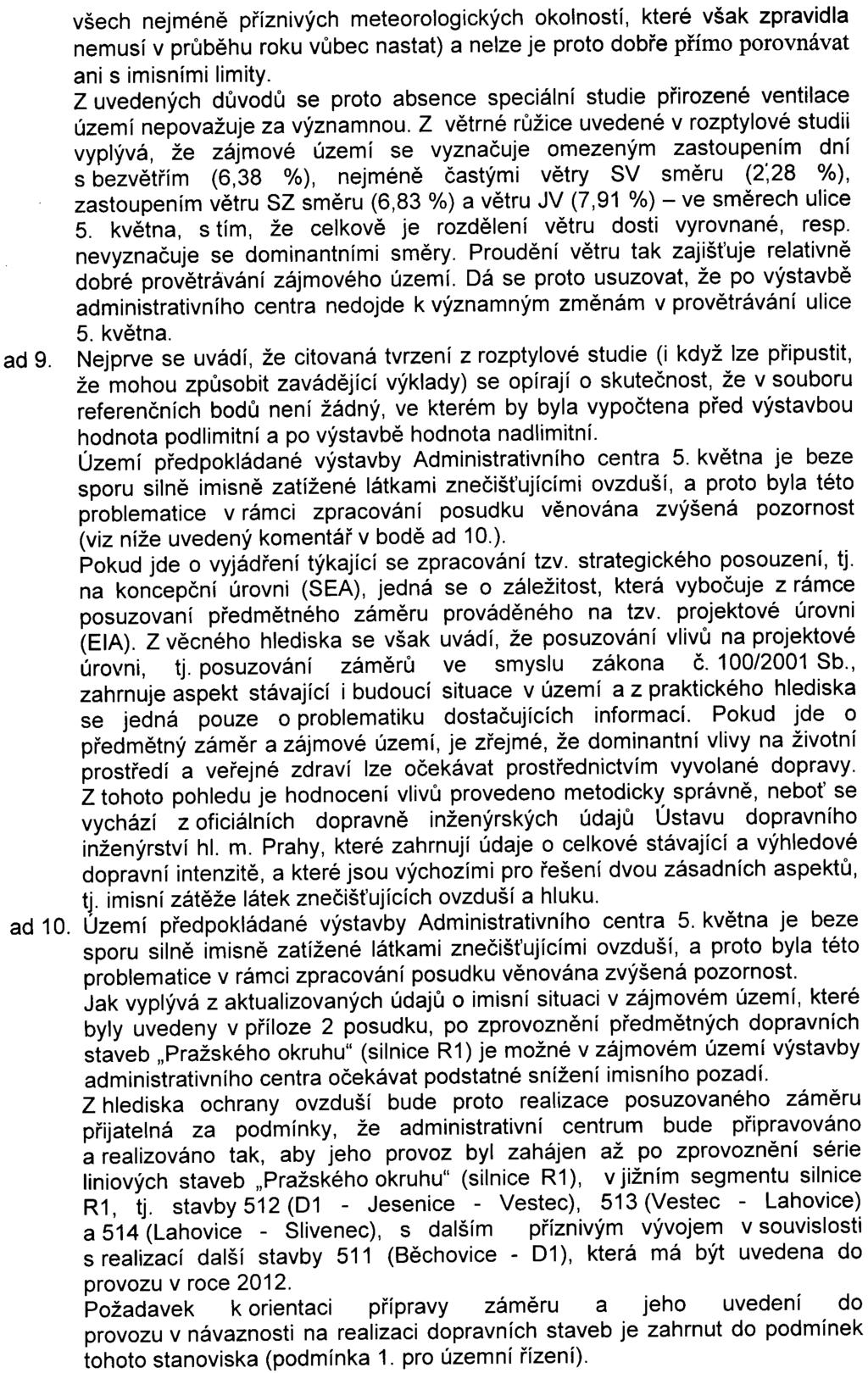 10 všech nejménì pøíznivých meteorologických okolností, které však zpravidla nemusí v prùbìhu roku vùbec nastat) a nelze je proto dobøe pøímo porovnávat ani s imisními limity.