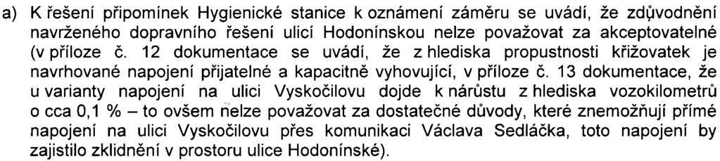 5.1.7. Vyjádøení HYQienické stanice hl. m. Prahy. poboèky Praha - iih (è.j.: J.HK/2285/35376/07 ze dne 27. 6.