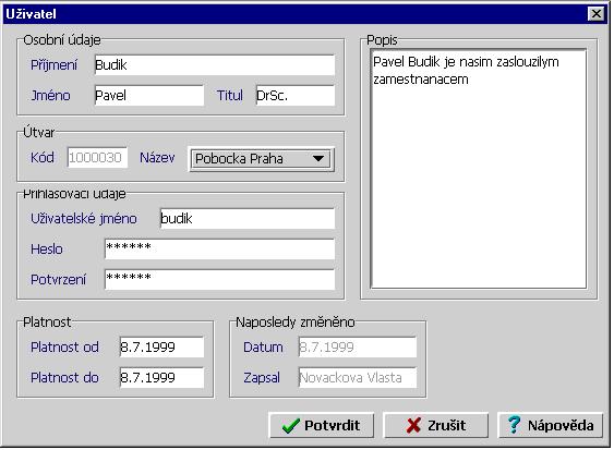 Obrázek 7 Okno pro prohlížení, zakládání a změnu dat o uživatelích 2.7.2.1.