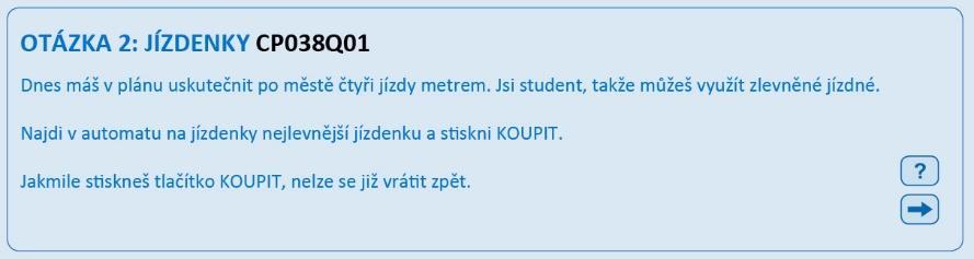 ( meziměstské vlaky ), druh jízdného ( plné jízdné ), pak si vybrat mezi celodenní jízdenkou a jízdenkou na několik jednotlivých jízd a konečně uvést počet jízd (dvě).