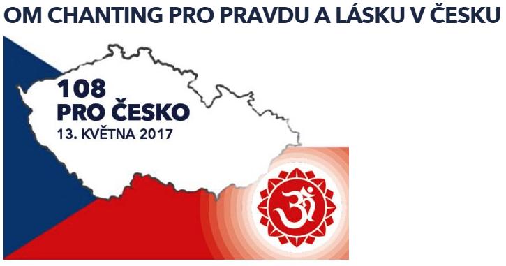 OM CHANTING 108 PRO ČESKO 13. KVĚTNA 2017 Motto: "Mým přáním je, aby se lidé uvědomili v Pravdě. Abychom v sobě vroucně pátrali po tom, kdo jsme, odkud přicházíme a kam směřujeme.