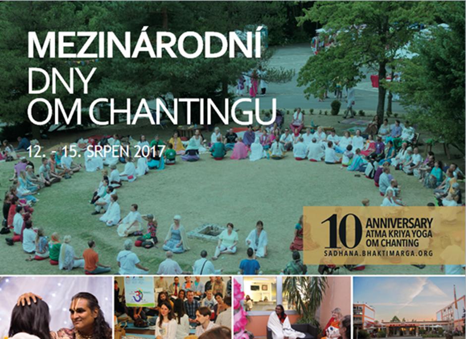 SATSANG, DARŠAN, ŠKOLENÍ, MAHÁ OM CHANTING A OSLAVA Zveme všechny organizátory OM Chantingu na historicky první Mezinárodní dny OM Chantingu, kterými v centru Shree Peetha Nilaya oslavíme 10.