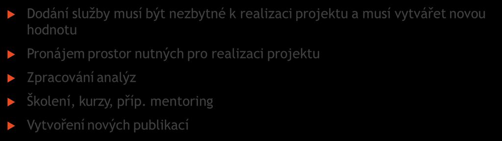 Způsobilost výdajů Nákup zařízení a vybavení a materiálu Způsobilým výdajem projektu je vybavení zařízení samotného, které je pracovištěm podpořených osob Dle tabulky Obvyklých cen zařízení a