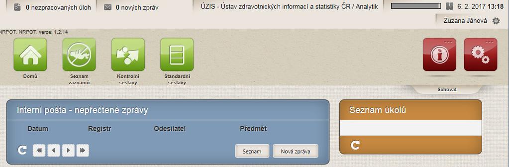 Uživatelská příručka Druhou dostupnou rolí je role Analytik PZS, která vidí tyto základní ikony: Domů, Seznam záznamů a Standardní.