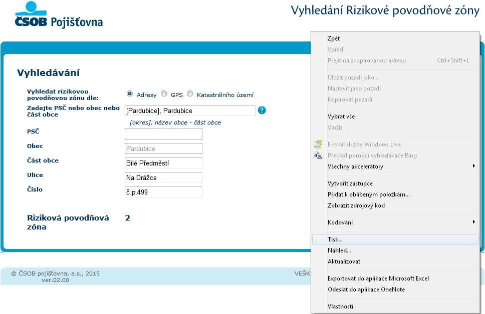 Tisk V případě, že je nutné doložit vyhodnocenou adresu/místo s rizikovou povodňovou zónou ke spisu, je možné provést tisk klikem pravého