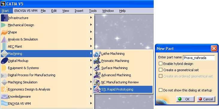 Příloha 1: Podrobný návod konstrukce individuální náhrady Po načtení programu Catia V5 spustíme modul STL rapid prototyping (STLRP) a pojmenujeme díl.