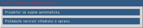 vůči jednomu přijímači IR na projektoru. Mezi dálkovým ovládáním a projektorem nesmí být překážky.