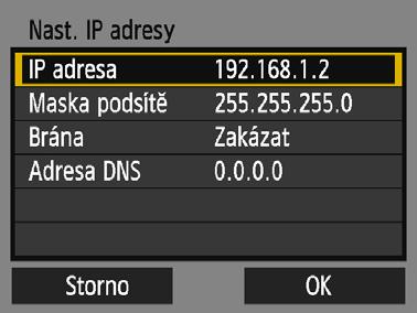 Ruční nastavení adresy IP Pro IP adresu nastavte možnost ručně. Zobrazené položky se budou lišit v závislosti na funkci Wi-Fi. 1 2 Vyberte možnost [Ruční nastavení].