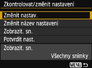 Kontrola, změna nebo odstranění nastavení připojení 4 Zkontrolujte nebo změňte nastavení. Vyberte položku a stiskněte tlačítko <0>, poté zkontrolujte nebo změňte nastavení na zobrazené obrazovce.