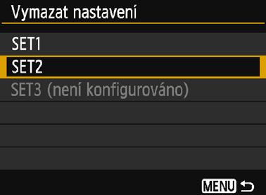 Vyberte možnost [Vymazat nastavení] a stiskněte tlačítko <0>. 2 Vyberte nastavení, které chcete odstranit.