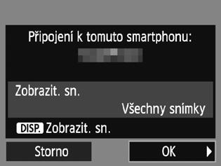 Připojení pomocí funkce Snadné připojení 6 Vyberte fotoaparát, který chcete připojit ke smartphonu.