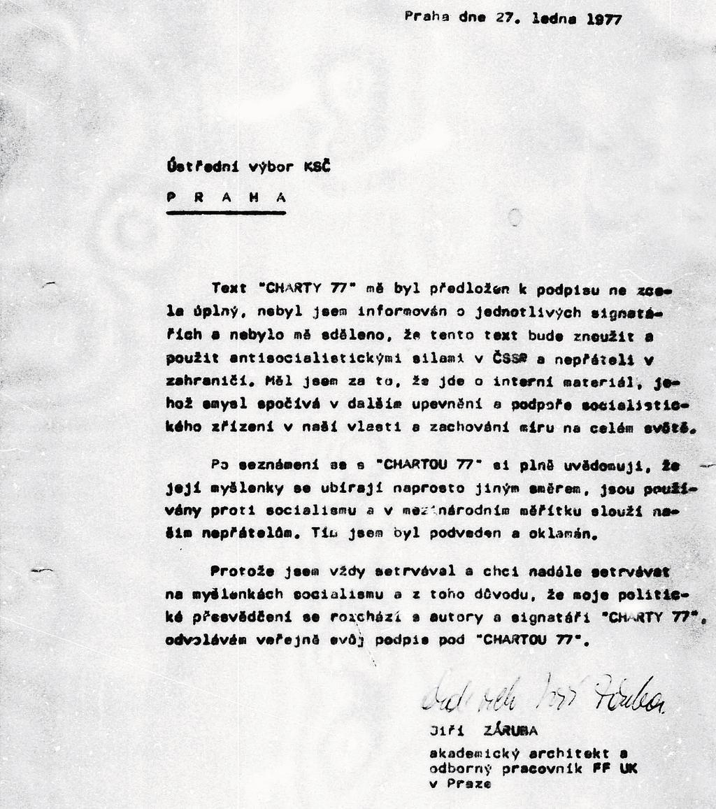 Odvolání podpisu Prohlášení Jiřího Záruby otisklo 26. ledna 1977 Rudé právo Foto: archiv autora ky osob, které musely ze stejné fakulty několik let předtím odejít. Patřil mezi ně například prof.