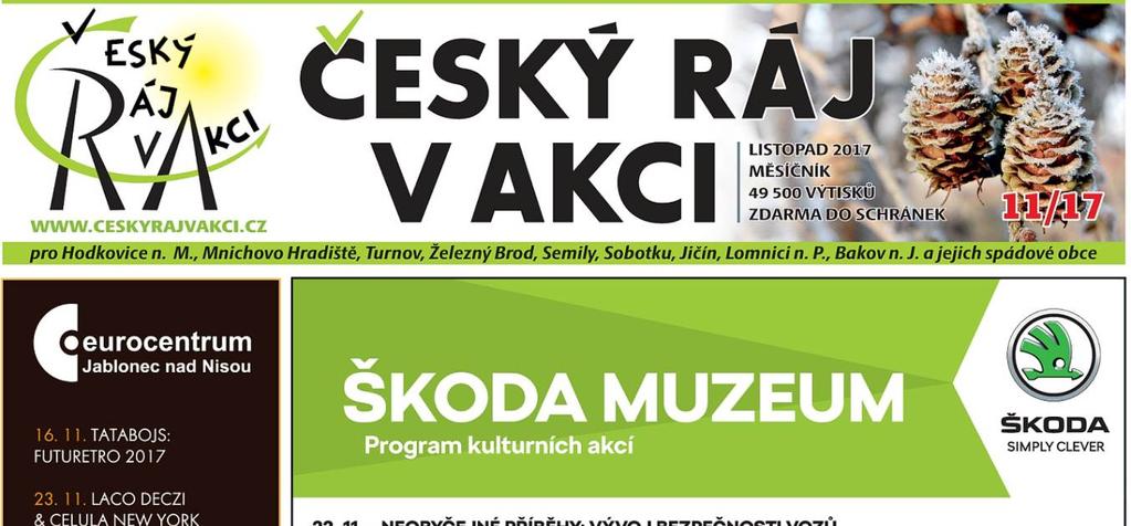 Noviny ČESKÝ RÁJ V AKCI každý měsíc prezentují významné události, akce, nabídky a subjekty poskytující nejrůznější služby.