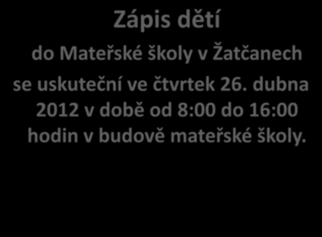 Zápis dětí do Mateřské školy v