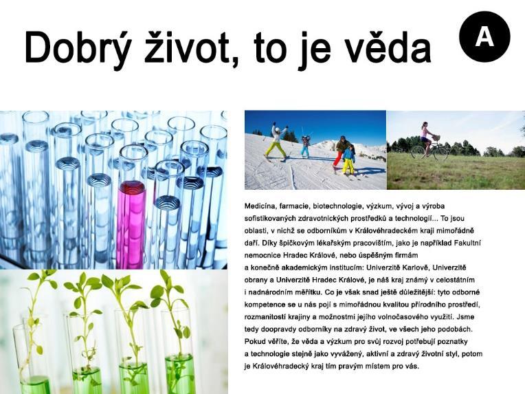 Cíl 2 Podporujeme SMART přístupy v regionálním rozvoji kraje Zpracováváme strategii Chytrý region