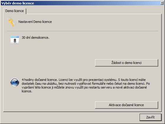 Při výběru druhé licence - Aktivace dočasné licence získáte ihned 4 hodinovou aktivaci dema s možností přidat až 8 kamer.