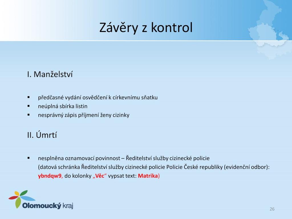 Manželství - osvědčení k církevnímu sňatku bylo vydáno dříve, než rozhodnutí o prominutí předložení vysvědčení o právní způsobilosti k uzavření manželství nabylo právní moci - ve sbírce listin bylo