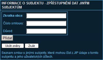 Je-li to potřeba, nová editovací pole se přidají stiskem tlačítka Přidat. Lokální administrátor obce Sobotín zadá do polí zkratku subjektu pro město Šumperk a číslo uzavřené smlouvy s městem Šumperk.