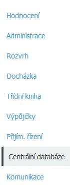 8. Nastavení chování modulu Centrální databáze Modul Centrální