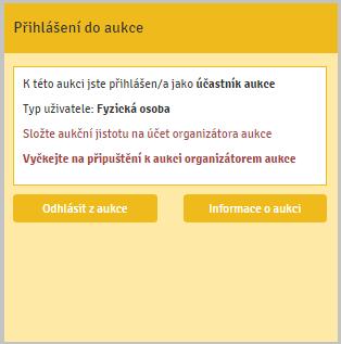 7. Nyní jste přihlášeni do aukce jako účastník aukce. 8. V případě, že se aukce nechcete účastnit, klikněte na tlačítko Odhlásit z aukce. 9.