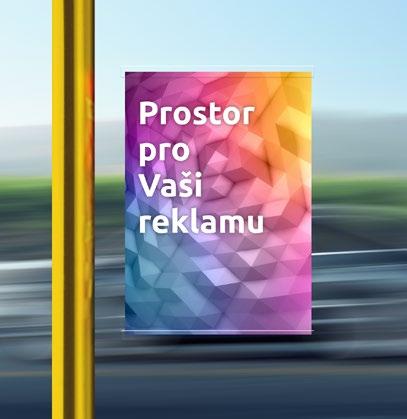 pro krátkodobé kampaně již od tří měsíců. Přibližný rozměr banneru je 150 x 20 cm.