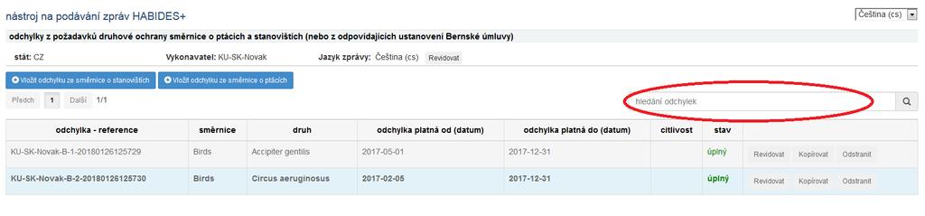 2 ), také funkce kopírovat (zkopíruji již zadaný záznam a upravím pouze relevantní údaje č.j., lokalitu, počet dotčených jedinců apod.), odstranit (odstranění záznamu ze seznamu) 4.