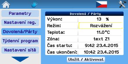 Po uložení nastavených parametrů funkce Dovolená / Párty je jednotka aktivována pro provoz dle nastavených parametrů, které pak nelze upravovat ani měnit provoz jednotky až do času ukončení nebo