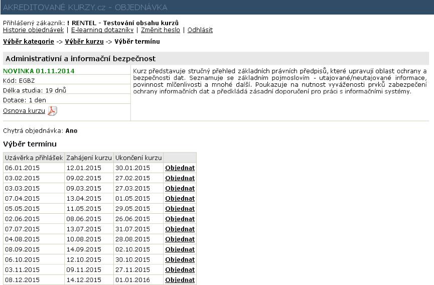 5. Zvolte termín zahájení kurzu. Výběr proveďte dle nabízeného kalendáře a klikněte na tlačítko Objednat. Něco navíc - bonus k dobru Chcete se školit ihned?