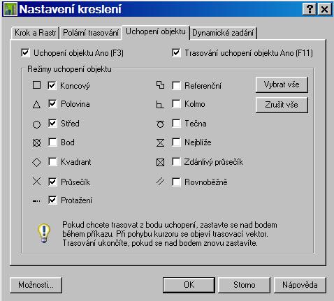 Uchop (F3) a Otras (F11) Uchopení a trasování objektů je silný nástroj pro práci s body, které již ve výkrese existují, nebo splňují nějakou geometrickou podmínku (např.