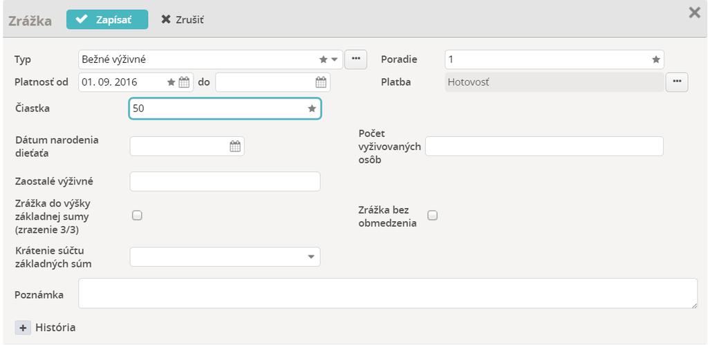 Každý typ zrážky má ďalšie údaje, potrebné pre správny výpočet. Bežné výživné Čiastka do políčka sa zadá mesačná suma bežného výživného určená súdom.
