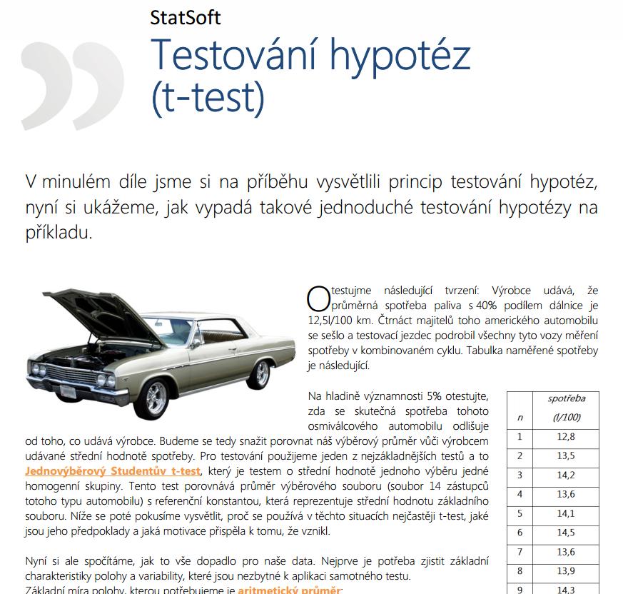 Výukové zdroje k softwaru Dell Statistica Práci v softwaru STATISTICA může začínajícím uživatelům usnadnit řada volně dostupných materiálů.