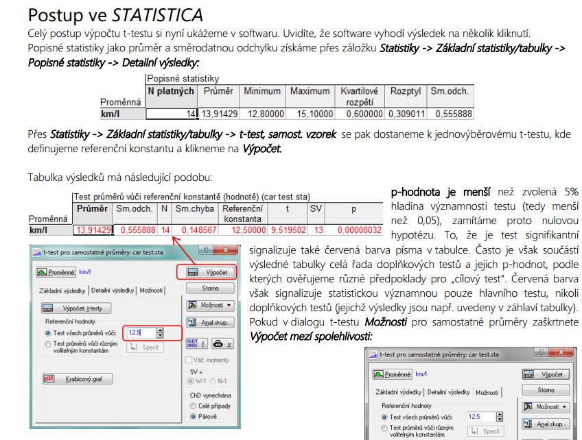 pdf Zasoutěžit o kurz dle vlastního výběru si můžete v rámci vzdělávacího newsletteru StatSoft Academy: http://www.statsoft.