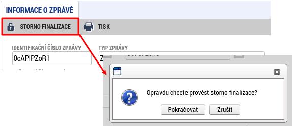 Storno finalizace IoP/ZoR/ZoU V případě, že uživatel chce provést storno