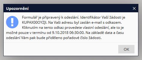 Vyplněný formulář můžete připravit k odeslání kdykoli, když si budete jisti, že je vyplněn zcela bez chyb a že v něm již nic měnit nebo doplnit nechcete a