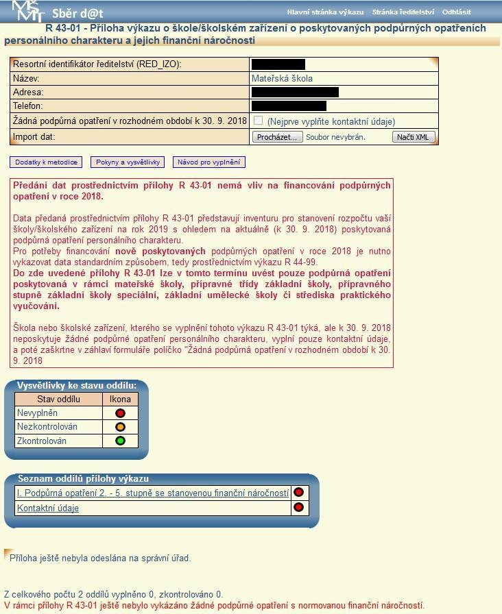 RUČNÍ VKLÁDÁNÍ DAT Ruční vyplnění R 43-01 - Přílohy výkazu o škole/školském zařízení o poskytovaných podpůrných opatřeních personálního charakteru a jejich finanční náročnosti pro rozpočtové účely