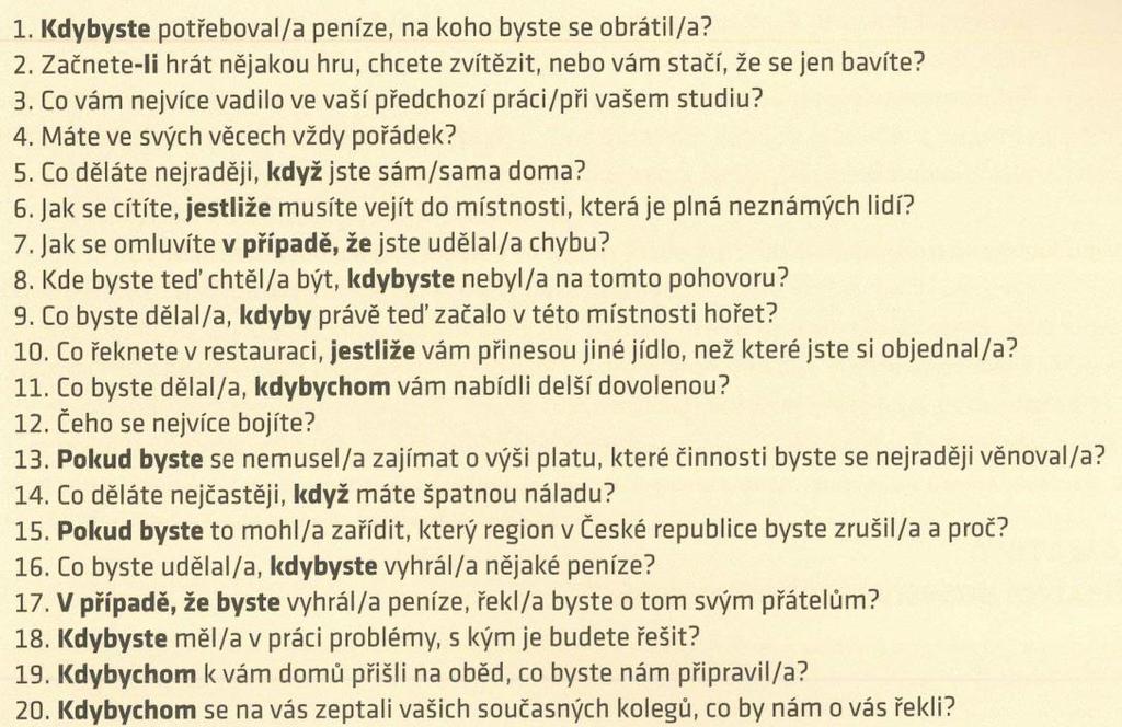 3. Mluvení odpovědi na otázky Otázky z dotazníku k příjímacímu pohovoru. ČP3 231 B8 Otázky při pracovním pohovoru 1.