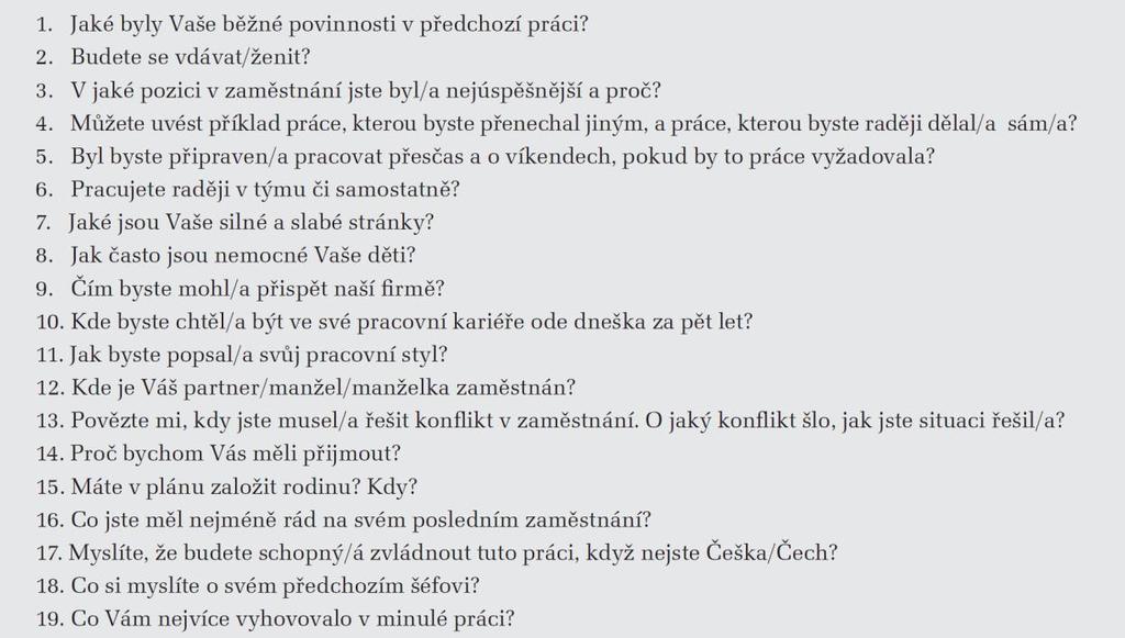 b) Vyberte ze seznamu otázky, které do pracovního pohovoru nepatří. Proč?