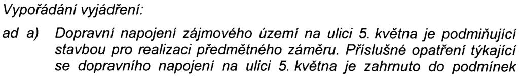 -14 - Vvjádøení Ministerstva zdravotnictví. odboru ochran v veøejného zdraví (zn.: QVZ-32.1.2-3.8.06/33070 ze dne 8.8.2006).