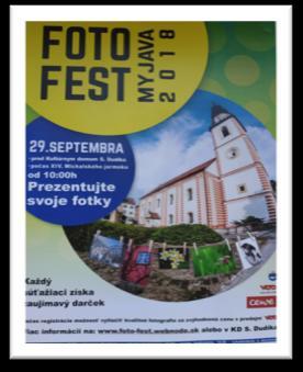 Fotofest Myjava 2018 Kedy? 29.09. 2018 o 10:00 hod. Kde? Pred KD S.