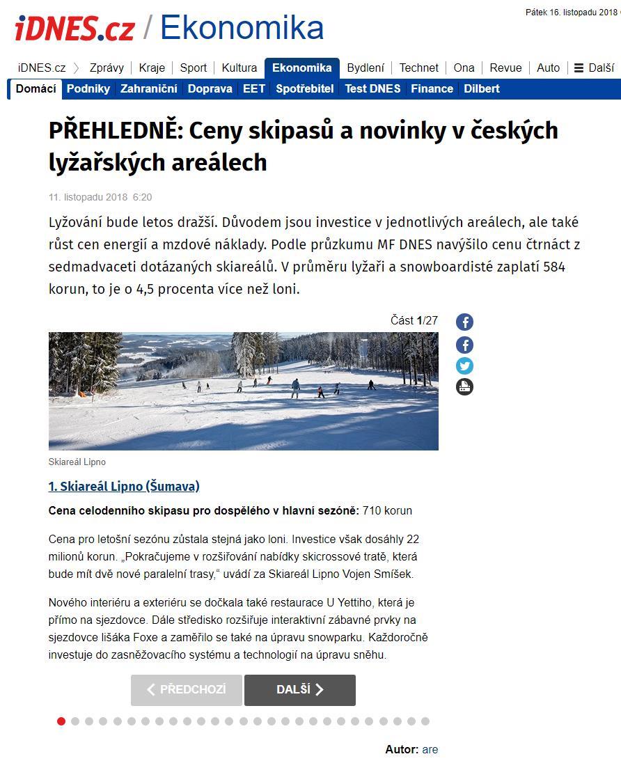 PŘEHLEDNĚ: Ceny skipasů a novinky v českých lyžařských areálech ekonomika.idnes.cz +1-11.11.2018 rubrika: Domácí - strana: 00 - autor: idnes.