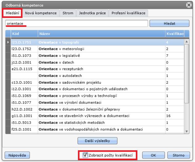 Hledání Do připraveného políčka se zadá jedno, nebo více hledaných slov kompetence a pomocí (obrázek č. 44). se kompetence vyhledá v tzv.