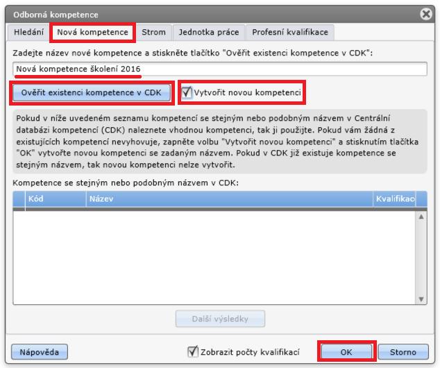Pomocí tlačítka Ověřit existenci kompetence v CDK se zobrazí textové formulace odborných dovedností, které jsou nejvíce podobné zadaným kritériím (slovům).