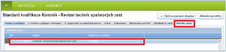 Obrázek 49 Formulář odborné kompetence Jednotky práce Uzavření standardu kvalifikace a