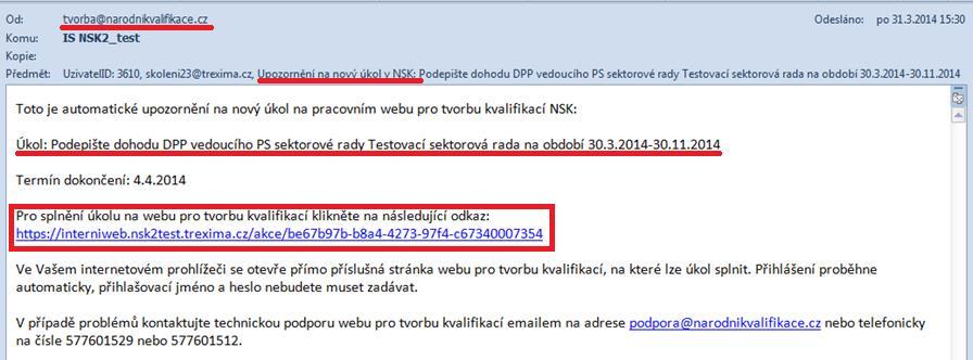 Způsob přihlášení na stránky interního webu IS NSK Obdržení upozornění na nový úkol NSK Z adresy Správce IS NSK tvorba@narodnikvalifikace.cz jsou automaticky generována upozornění na nové úkoly NSK.